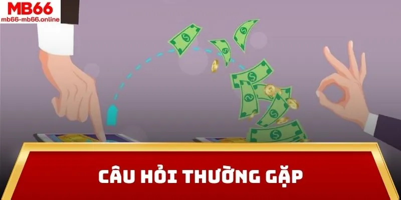 câu hỏi thường gặp