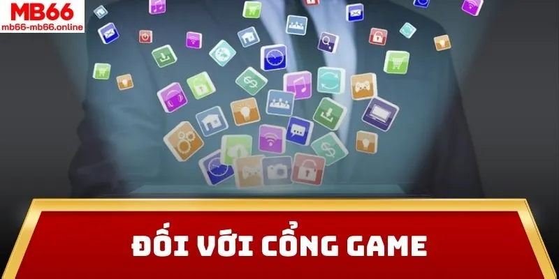 Đối với cổng game